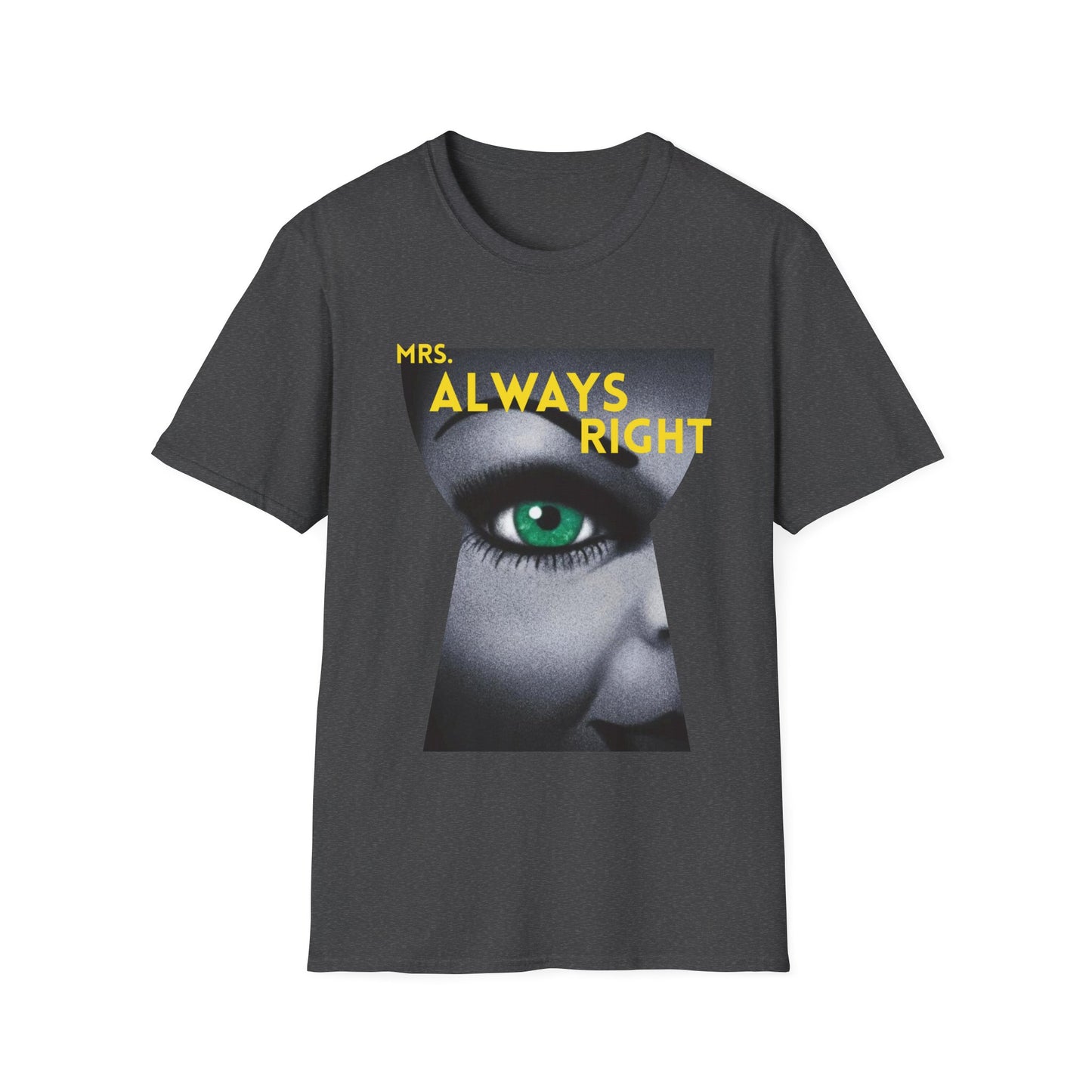 Mrs Always Right T-Shirt