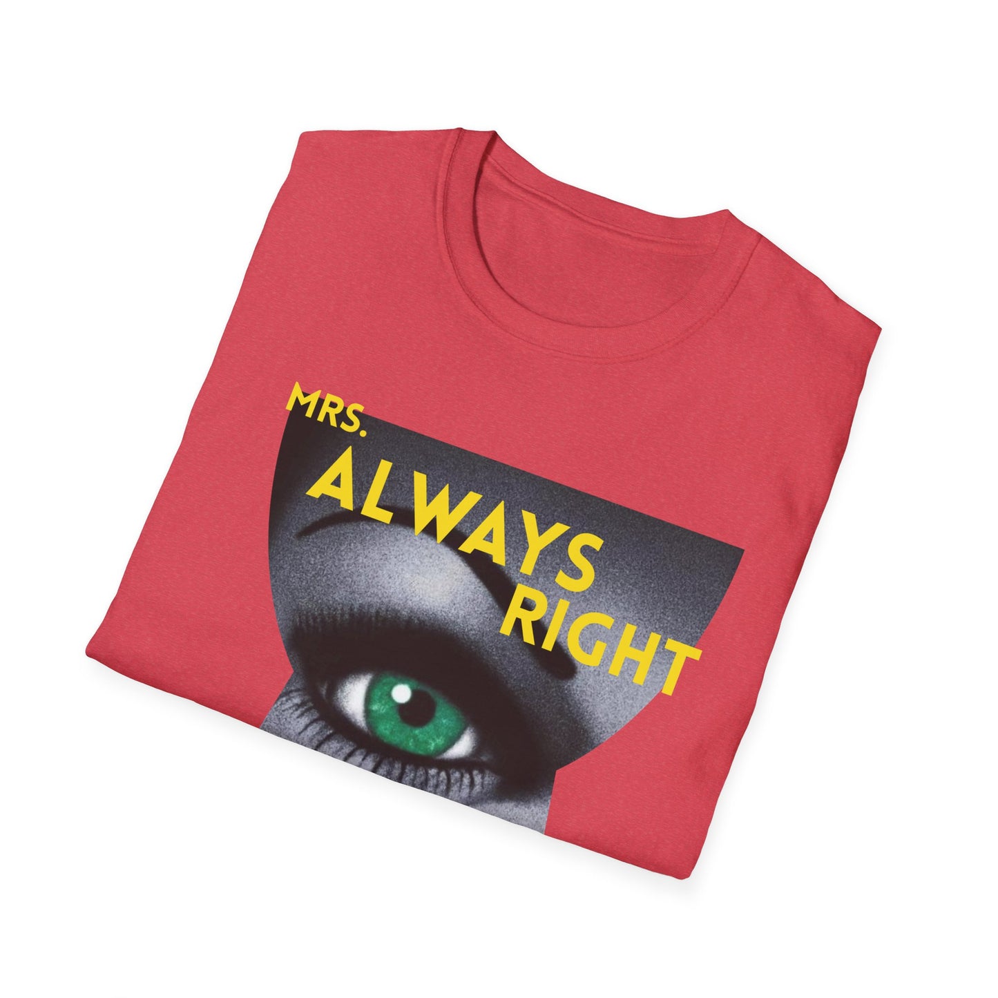 Mrs Always Right T-Shirt