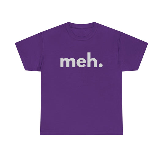 meh