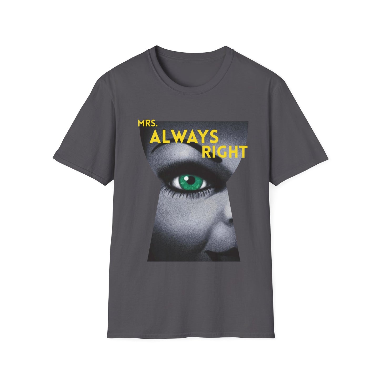 Mrs Always Right T-Shirt