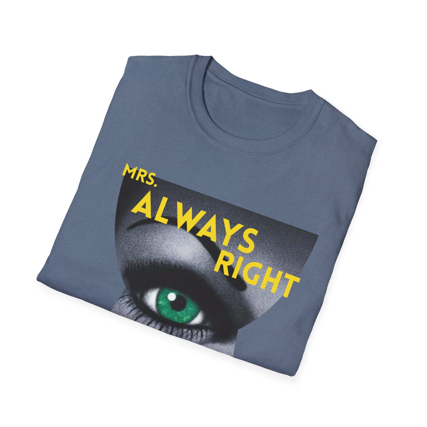 Mrs Always Right T-Shirt