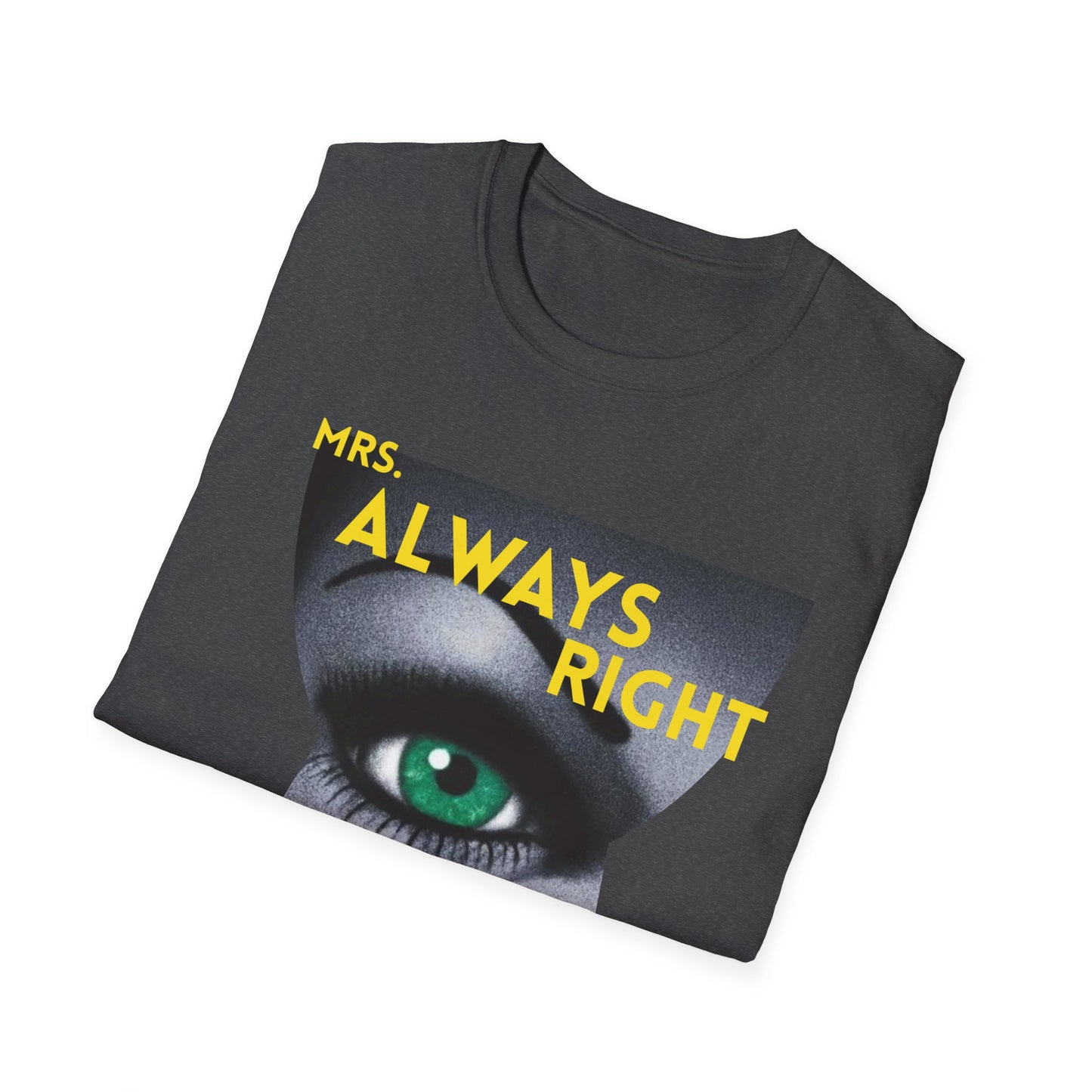 Mrs Always Right T-Shirt
