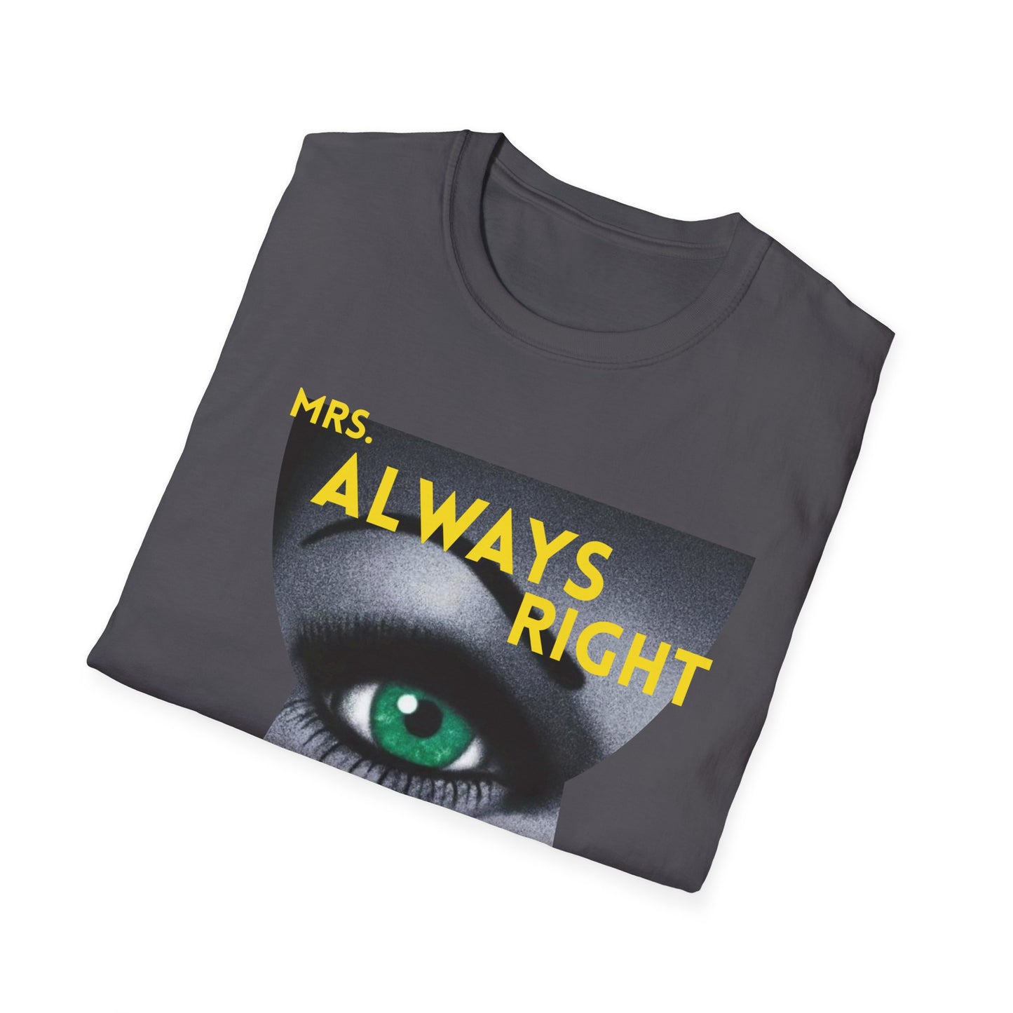 Mrs Always Right T-Shirt